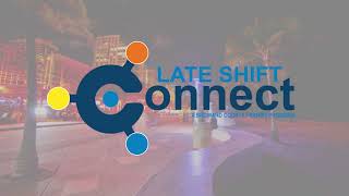 Late Shift Connect - A Broward County Program