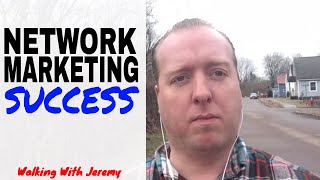 NETWORK MARKETING SUCCESS GUARANTEED - #1 SKILL TO (SUCCEED IN NETWORK MARKETING)