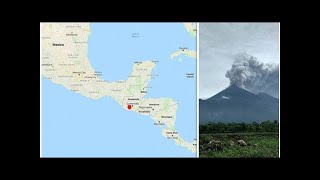 Where is Guatemala? Fuego FIRE volcano erupts as another volcano blows on Ring of Fire