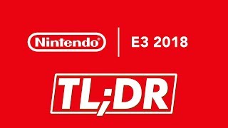 NINTENDO at E3| TL;DR @ E3