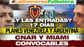 PLAN VENEZUELA VS PLAN ARGENTINA - CONVOCABLES - 17 DÍAS