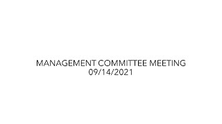 Management Committee Meeting   09 14 2021