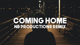 Coming Home - Diddy - Dirty Money ft. Skylar Grey | NB Productions Remix (Lyrics)