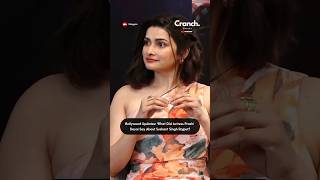 What did #PrachiDesai say about Sushant Singh Rajput? #CranchMedia #Shorts