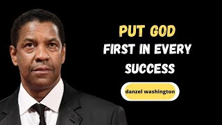 Denzel Washington: Put God First In Every Success