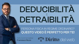 Deducibilità e Detraibilità: tutto quello che devi sapere | Partita IVA in Regime Ordinario