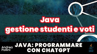 Programmare con ChatGPT in Java: Applicazione per la gestione di studenti e voti #java #chatgpt