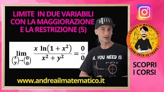 LIMITI DI FUNZIONI DUE VARIABILI CON LA MAGGIORAZIONE E LA RESTRIZIONE - analisi 2