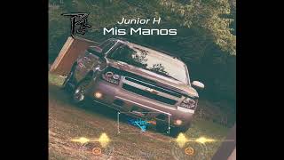 Junior H Mis M@n0$