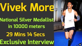 Vivek More Athlete Interview -All India University Games Silver Medallist in 10000 m & Half Marathon