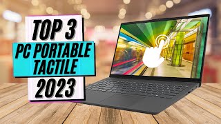 TOP 3 : Meilleur Pc Portable Tactile 2023