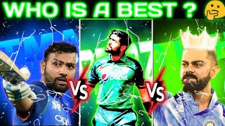 Rohit Sharma Vs BABAR AZAM Vs Virat Kohli comparison ?