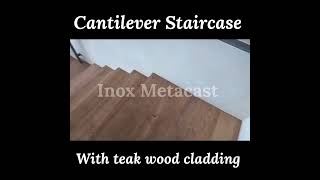 Cantilever Staircase with teak wood cladding