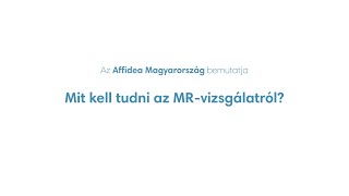 Mit kell tudni az MR-vizsgálatról?