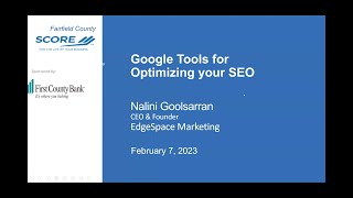 Google Tools for Optimizing your SEO - Nalini Goolsarran - 2/7/23