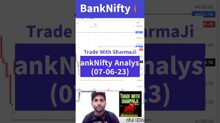 Tomorrow's BankNifty Analysis🔥|| 07-06-23 || @Tradewithsharmajiofficial  #banknifty  #trading #nifty