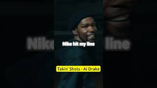 Takin' Shots - Ai Drake