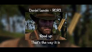 That’s the way it is - Daniel Lanois RDR2 (sped up)