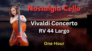 Nostalgic Cello Classical Baroque Music Vivaldi Concerto in A Minor RV 44 Largo 1 Hour