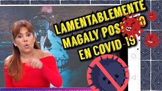 Magaly positivo en Covid-19 reacciones de la gente