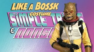 Like A Bossk (costume) Simple Tricks & Nonsense