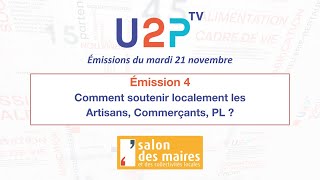 Émission n°4 : Comment soutenir localement les Artisans, Commerçants, PL ? #SMCL2023