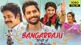 Bangarraju (hindi) new south full movie #romanticmovie #southmovie #viral #nagarjuna #nagachaitanya