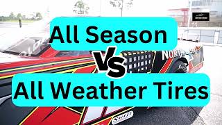 All Season VS All Weather Tires: Key Differences Unveiled