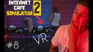 Наконец-то VR в моем интернет кафе / Internet Cafe Simulator 2