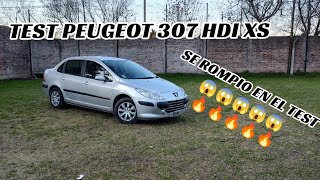 TEST PEUGOET 307 XS HDI SEDAN **SE ROMPE DURANTE EL TEST** (auto ideal para viajar)