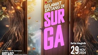 DAUROH ILMIAH ISLAM BATAM & TANJUNG PINANG 2024 - SELAMAT DATANG DI SURGA