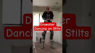 Dancing to Disco on Stilts by a 62 Yr Old Drywaller