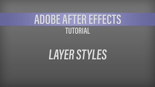 Adobe After Effects - Layer Styles