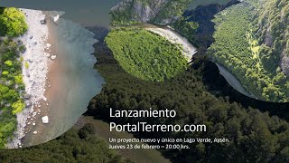 Lanzamiento de terrenos a orilla de río en Lago Verde | Patagonia | Jueves 23 febrero 20:00 hrs