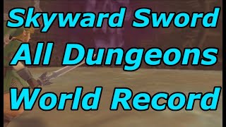 Zelda: Skyward Sword All Dungeons Speedrun in 2:59:37