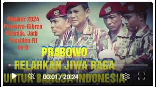 JANJI PRABOWO, DHARMA BHAKTIKKAN, JIWA RAGANYA, UNTUK BANGSA DAN NEGARA, BEGINI KISAHNYA...!?.