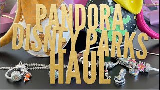 PANDORA Disney Parks Haul | July 2022