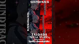 TAIDADA Dandadan  ed/ - ダンダダン#dandadan