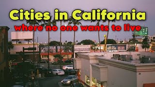 In 2024, NO ONE Wants To Live In These California Cities