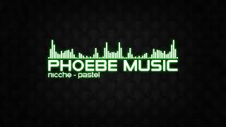 Nicche - Pastel | Garage | Phoebe Music