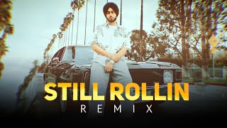 Still Rollin (Remix) Shubh | DJRELAX