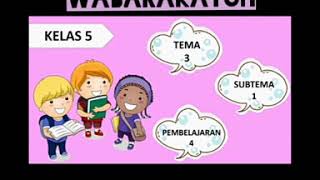 Kelas V Tema 3 Subtema 1 Pembelajaran 4