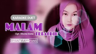 Duet Bareng Artis RyantiRayy: Malam Terakhir(Rhoma Irama & Rita Sugiarto) ~ Karaoke Tanpa Vokal Pria