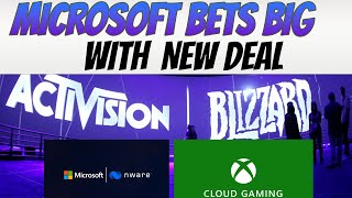 Microsoft signs deal with Nware, Renews hope on Blizzard Activision Deal