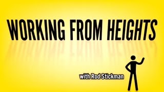 Rod Stickman - Working Safely From Heights