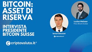 Bitcoin asset di riserva: Intervista al Presidente di "Bitcoin Suisse" Luzius Meisser #cryptonews