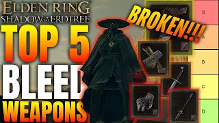 Best 5 Bleed Weapons in Elden Ring Shadow of the Erdtree + Location