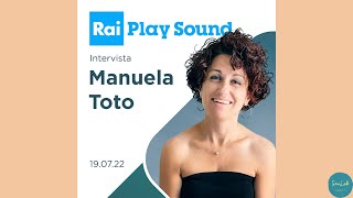 Rai Play Sound intervista Maunela Toto