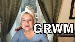 GRWM Mature Woman Let's Chat While I Get Ready Oct2019