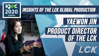 Insights into LCK Global Production [IGEC 2020]